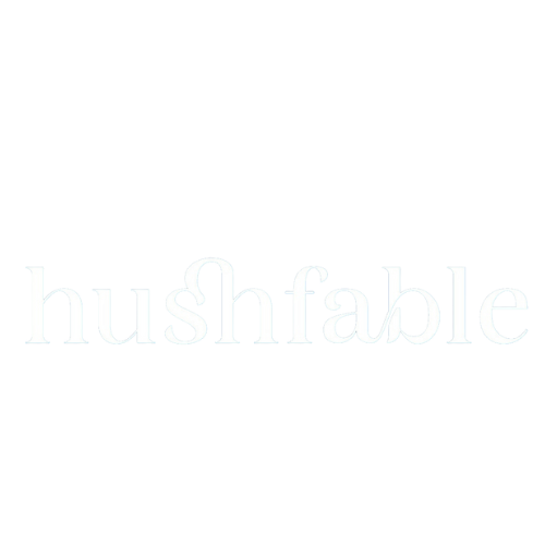 Hushfable